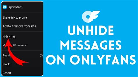 how to unhide messages on only fans|Hide messages in chat : r/onlyfansadvice